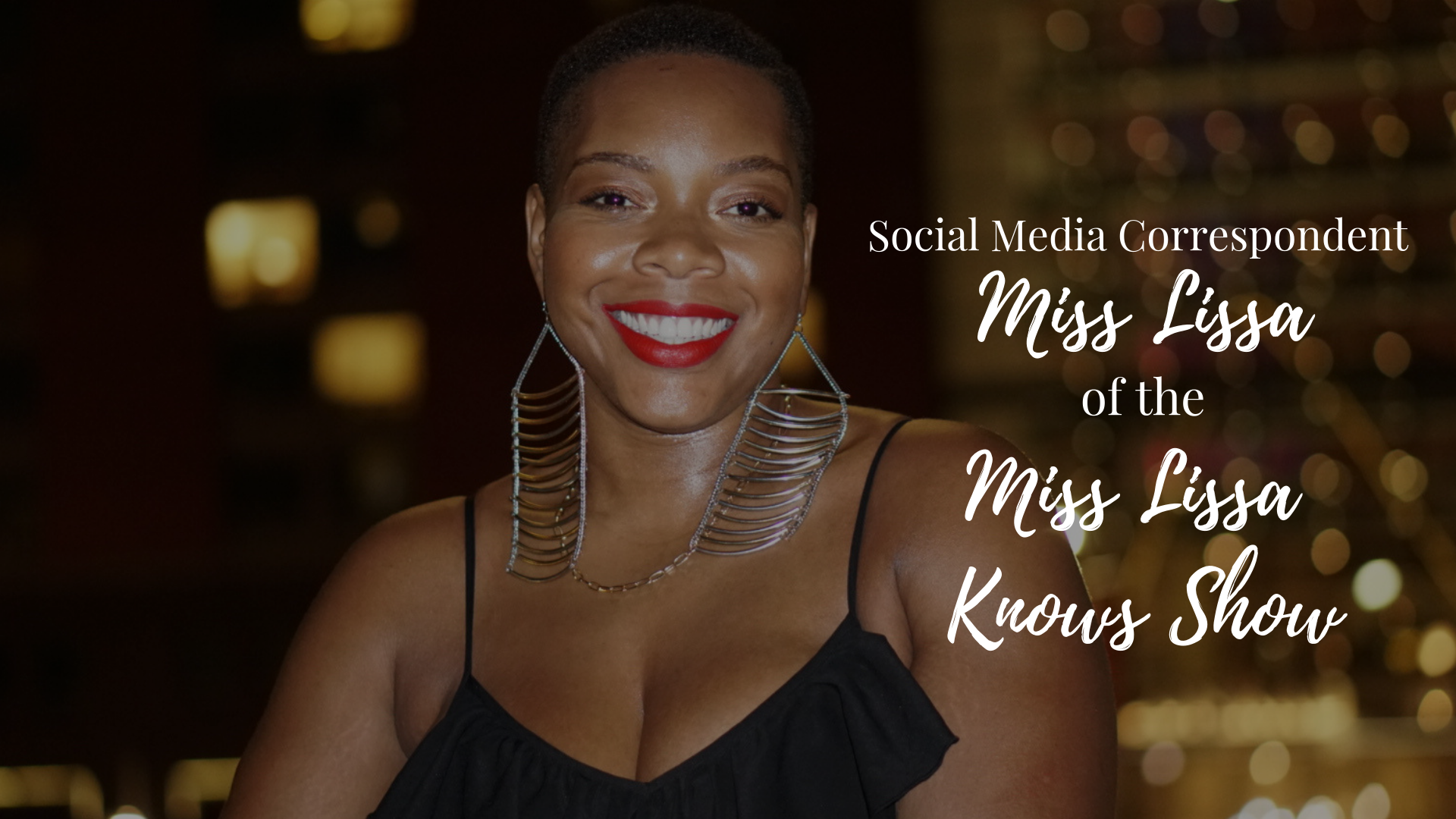 Social Media Correspondent Miss Lissa